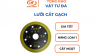 Lưỡi Cắt Gạch